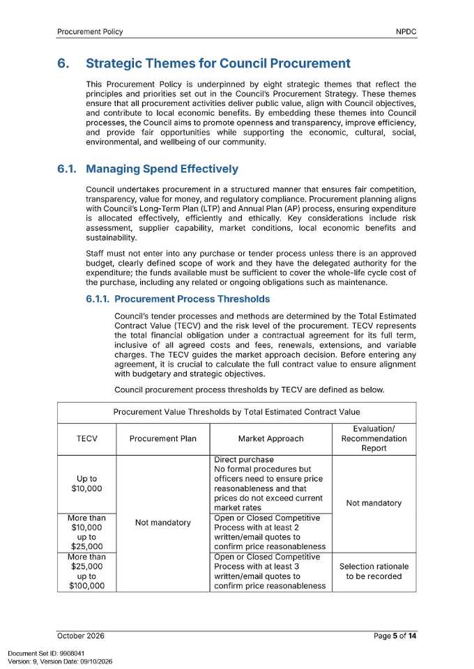 Good news this week. The procurement policy for the NPDC has been reviewed and changes made, which should have a good outcome for local businesses.